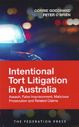 Cover of Intentional Tort Litigation in Australia: Assault, False Imprisonment, Malicious Prosecution and Related Claims