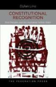 Cover of Constitutional Recognition: First Peoples and the Australian Settler State