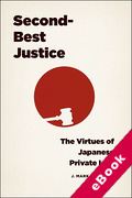 Cover of Second-Best Justice: The Virtues of Japanese Private Law (eBook)