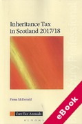 Cover of Inheritance Tax in Scotland 2017/18 (eBook)