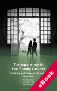 Cover of Transparency in the Family Courts: Publicity and Privacy in Practice (eBook)