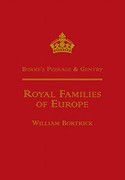 Cover of Burke's Peerage & Gentry: Royal Families of Europe