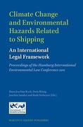 Cover of Climate Change and Environmental Hazards Related to Shipping: An International Legal Framework - Proceedings of the Hamburg International Environmental Law Conference 2011