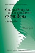 Cover of Collective Rights and the Cultural Identity of the Roma: A Case Study of Italy