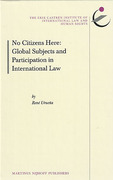 Cover of No Citizens Here: Global Subjects and Participation in International Law