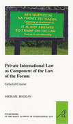 Cover of Private International Law as Component of the Law of the Forum