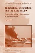 Cover of Judicial Reconstruction and the Rule of Law: Reassessing Military Intervention in Iraq and Beyond