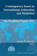 Cover of Contemporary Issues in International Arbitration and Mediation: The Fordham Papers 2011
