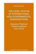 Cover of The Legal Status of International Non-Governmental Organizations: Analysis of Past and Present Initiatives (1912-2012)