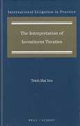 Cover of The Interpretation of Investment Treaties