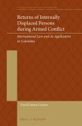 Cover of Returns of Internally Dispplaced Persons in Armed Conflict: International Law and its Application in Colombia
