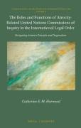 Cover of The Roles and Functions of Atrocity-Related United Nations Commissions of Inquiry in the International Legal Order: Navigating between Principle and Pragmatism