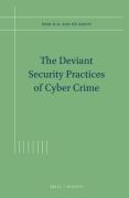 Cover of The Deviant Security Practices of Cyber Crime