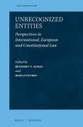 Cover of Unrecognized Entities: Perspectives in International, European and Constitutional Law