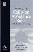 Cover of Guide to the Collision Avoidance Rules: Incorporates the 1993 and 2001 Amendments
