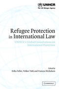 Cover of Refugee Protection in International Law: UNHCR's Global Consultations on International Protection