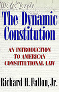 Cover of The Dynamic Constitution: An Introduction to American Constitutional Law
