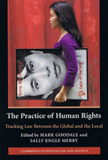 Cover of The Practice of Human Rights: Tracking Law Between the Global and the Local