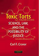 Cover of Toxic Torts: Science, Law and the Possibility of Justice