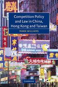 Cover of Competition Policy and Law in China, Hong Kong and Taiwan
