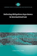 Cover of Enforcing Obligations <i>Erga Omnes</i> in International Law