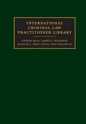 Cover of International Criminal Law Practitioner Library: Complete Set