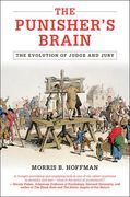 Cover of The Punisher's Brain: An Evolutionary History of Judge and Jury