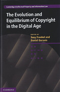 Cover of The Evolution and Equilibrium of Copyright in the Digital Age