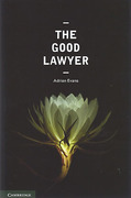 Cover of The Good Lawyer: A Student Guide to Law and Ethics
