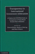 Cover of Transparency in International Investment Arbitration: A Guide to the UNCITRAL Standard on Transparency in Treaty-Based Investor-State Arbitration