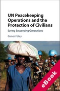Cover of UN Peacekeeping Operations and the Protection of Civilians: Saving Succeeding Generations (eBook)