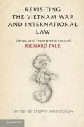Cover of Revisiting the Vietnam War and International Law: Views and Interpretations of Richard Falk