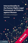 Cover of Intersectionality in the Human Rights Legal Framework on Violence Against Women: At the Centre or the Margins? (eBook)