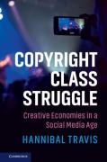 Cover of Copyright Class Struggle: Creative Economies in a Social Media Age