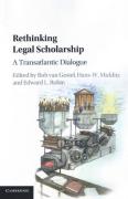 Cover of Rethinking Legal Scholarship: A Transatlantic Dialogue
