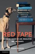 Cover of Red Tape: Managing Excess in Law, Regulation and the Courts