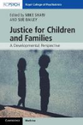 Cover of Justice for Children and Families: A Developmental Perspective