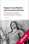 Cover of Regime Consolidation and Transitional Justice: A Comparative Study of Germany, Spain and Turkey (eBook)