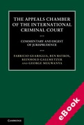 Cover of The Appeals Chamber of the International Criminal Court: Commentary and Digest of Jurisprudence (eBook)