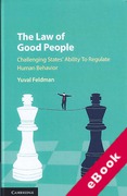 Cover of The Law of Good People: Challenging State Ability to Regulate Human Behavior (eBook)
