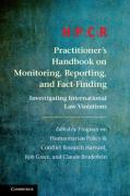 Cover of HPCR Practitioner's Handbook on Monitoring, Reporting, and Fact-Finding: Investigating International Law Violations