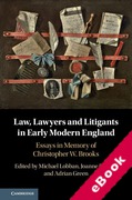Cover of Law, Lawyers and Litigants in Early Modern England: Essays in Memory of Christopher W. Brooks (eBook)