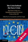 Cover of The Crisis behind the Eurocrisis: The Eurocrisis as a Multi-Dimensional Systemic Crisis of the EU (eBook)