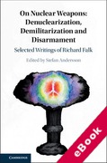 Cover of On Nuclear Weapons: Denuclearization, Demilitarization and Disarmament: Selected Writings of Richard Falk (eBook)
