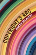 Cover of Copyright's Arc: The Case for Tying Intellectual Property Rights to National Wealth