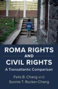 Cover of Roma Rights and Civil Rights: A Transatlantic Comparison