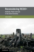 Cover of Reconsidering REDD+: Authority, Power and Law in the Green Economy