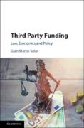 Cover of Third Party Funding: Law, Economics and Policy