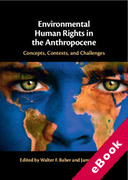 Cover of Environmental Human Rights in the Anthropocene: Concepts, Contexts, and Challenges (eBook)
