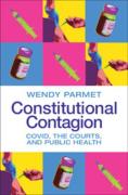 Cover of Constitutional Contagion: COVID, the Courts, and Public Health